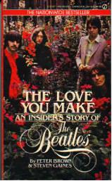 The Love You Make, the Beatles bio written by early manager Peter Brown
